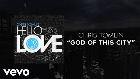 god of this city chris tomlin lyrics|Chris Tomlin – God of This City Lyrics .